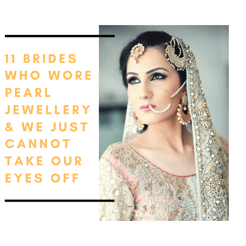 11 Brides Who Wore Pearl Jewellery& We Just Cannot Take Our Eyes Off