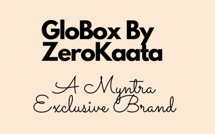 GloBox By ZeroKaata: A Myntra Exclusive Brand