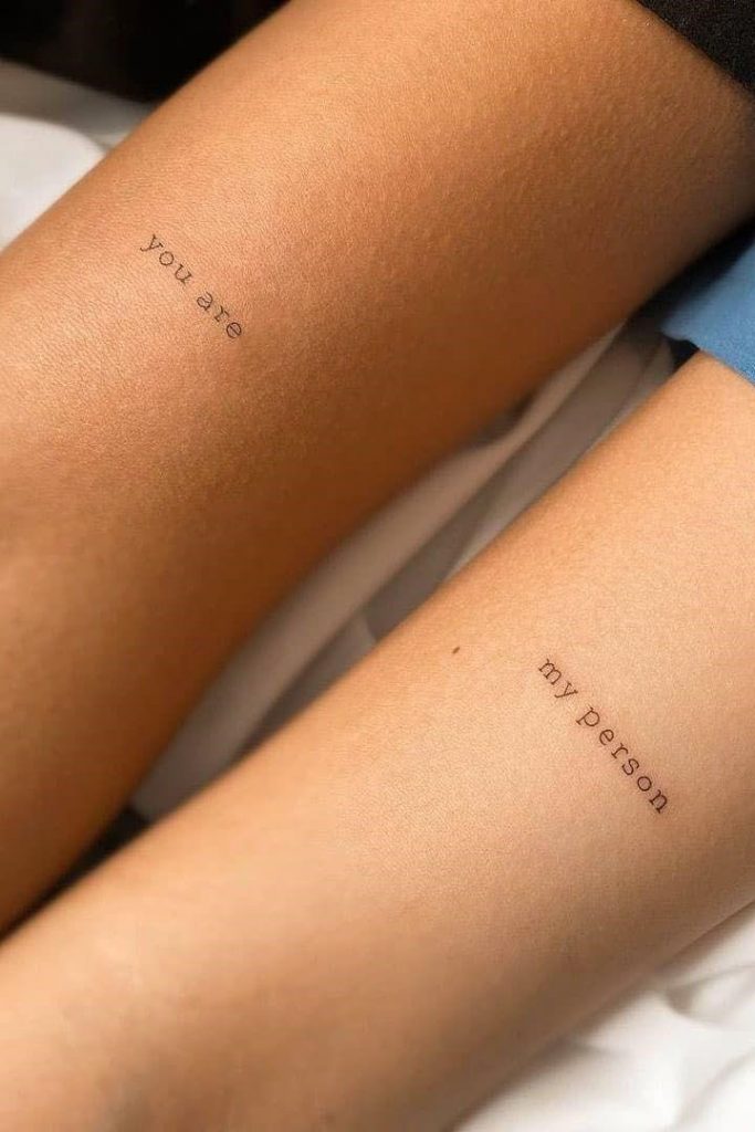 You are my person quote tattoo on the arms of mother and daughter as an inspiration for mother daughter tattoos- ZeroKaata Studio